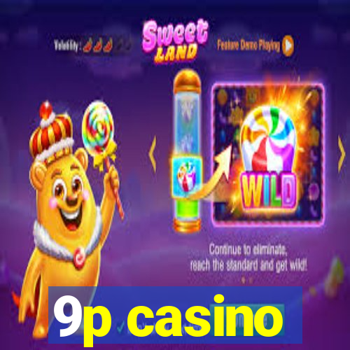 9p casino